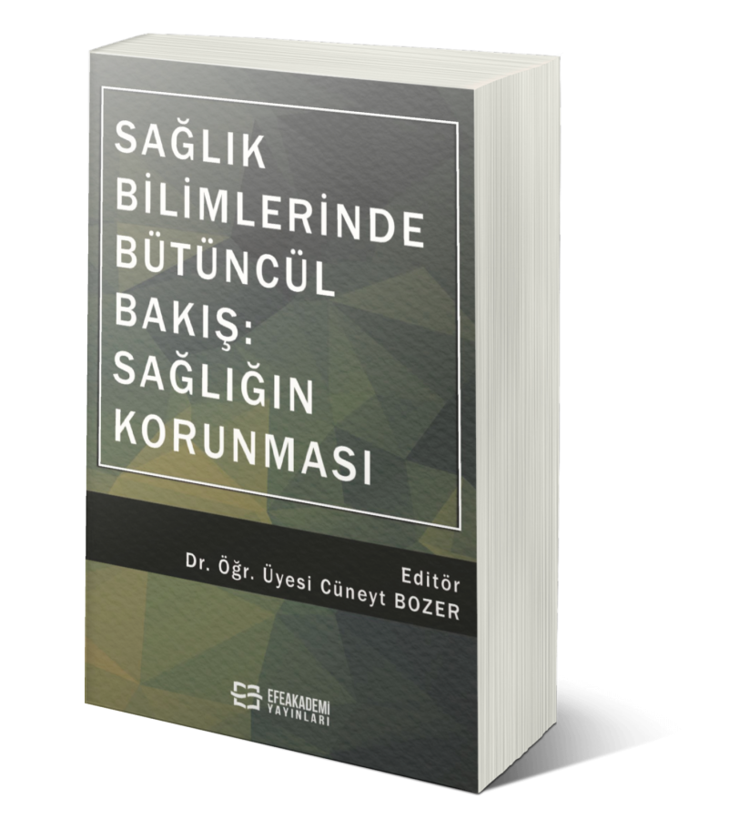 Sağlık Bilimlerinde Bütüncül Bakış: Sağlığın Korunması