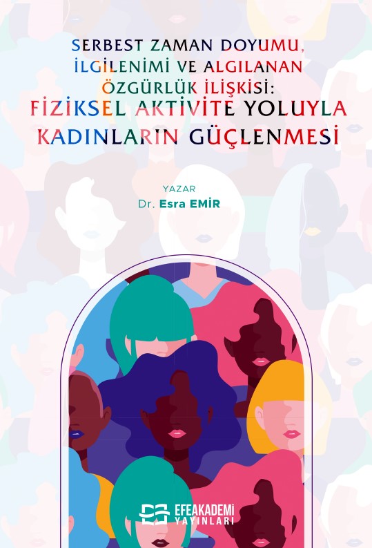 Serbest Zaman Doyumu, İlgilenimi ve Algılanan Özgürlük İlişkisi: Fizik