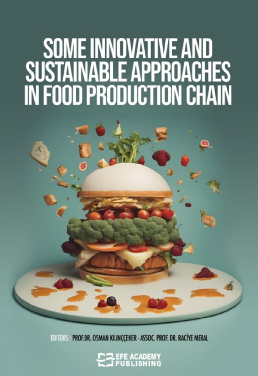 SOME INNOVATIVE AND SUSTAINABLE APPROACHES IN FOOD PRODUCTION CHAIN