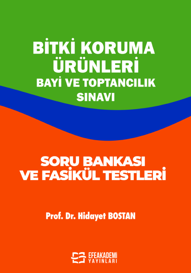 BİTKİ KORUMA ÜRÜNLERİ BAYİ VE TOPTANCILIK SINAVI SORU BANKASI VE FASİKÜL TESTLERİ
