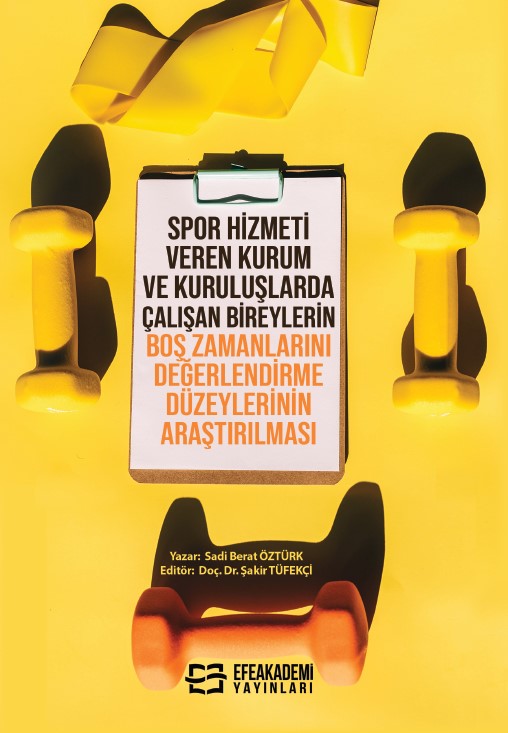 Spor Hizmeti Veren Kurum ve Kuruluşlarda Çalışan Bireylerin Boş Zamanl