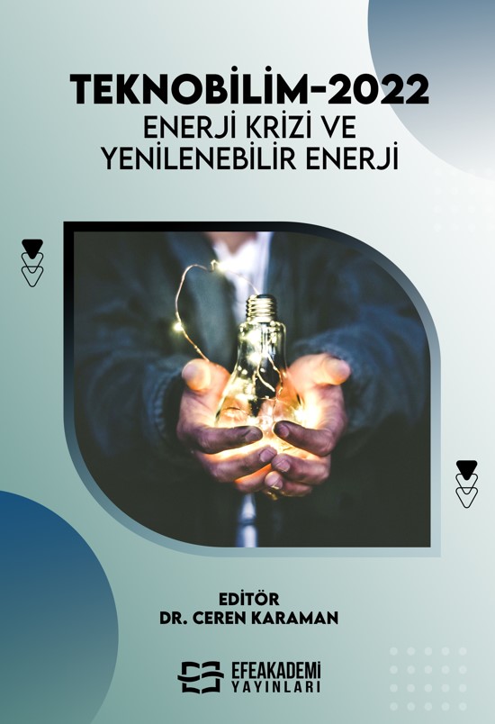 TEKNOBİLİM-2022: Enerji Krizi ve Yenilenebilir Enerji (Ciltli)