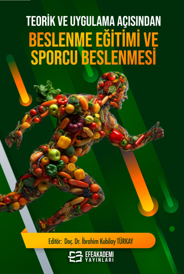 Teorik ve Uygulama Açısından Beslenme Eğitimi ve Sporcu Beslenmesi