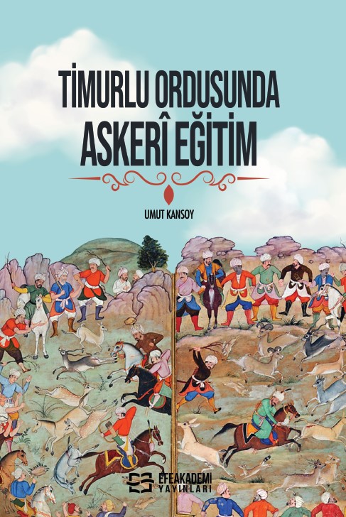 TİMURLU ORDUSUNDA ASKERÎ EĞİTİM