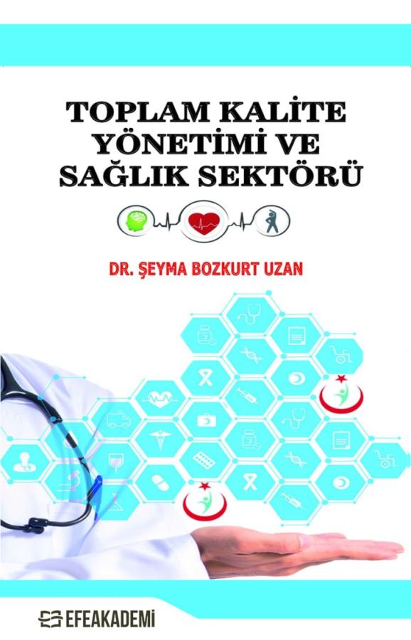 Toplam Kalite Yönetimi Ve Sağlık Sektörü