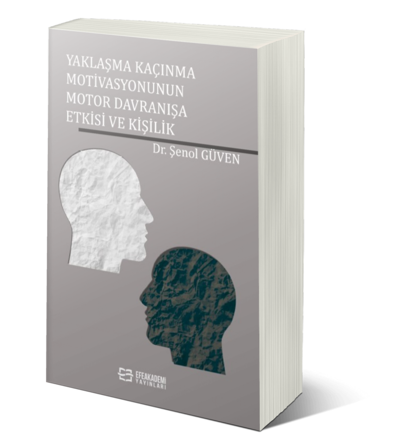 Yaklaşma Kaçınma Motivasyonunun Motor Davranışa Etkisi ve Kişilik