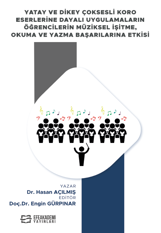Yatay ve Dikey Çoksesli Koro Eserlerine Dayalı Uygulamaların Öğrencile