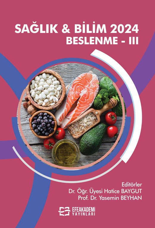 25 Ekim 2024 - SAĞLIK & BİLİM 2024:
Beslenme-III