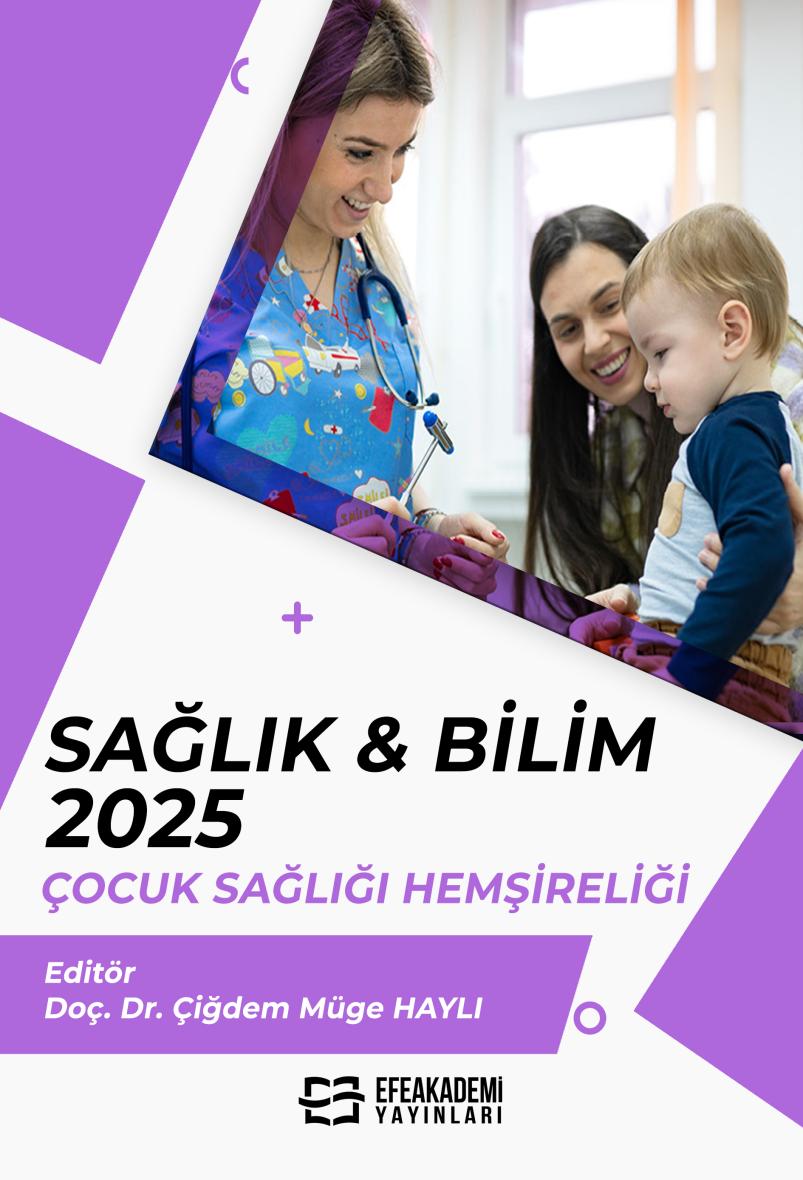 30 Aralık 2025 - SAĞLIK & BİLİM 2025: Çocuk
Sağlığı Hemşireliği