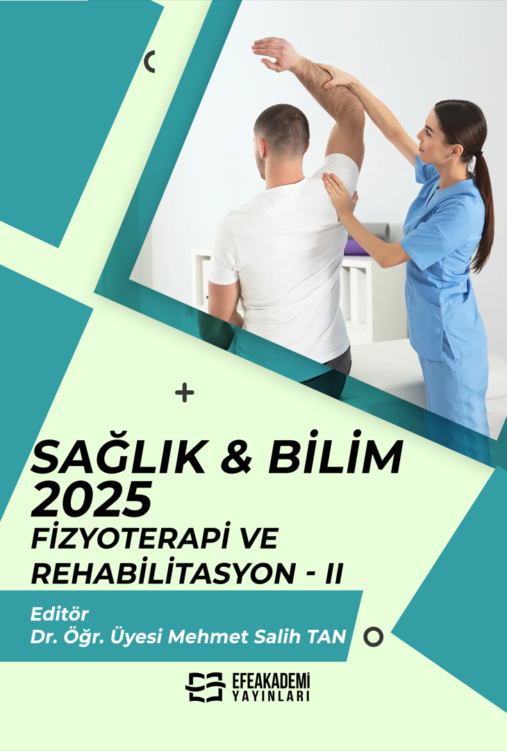 30 Haziran 2025 - SAĞLIK & BİLİM 2025:
Fizyoterapi ve Rehabilitasyon-II