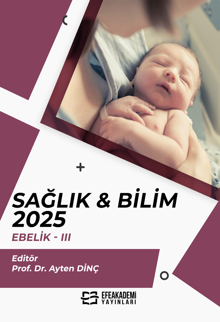 25 Ekim 2025 - SAĞLIK & BİLİM 2025:
Ebelik-III 