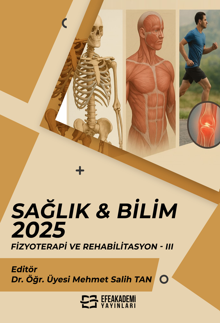 25 Ekim 2025 - SAĞLIK & BİLİM
2025: Fizyoterapi ve Rehabilitasyon-III