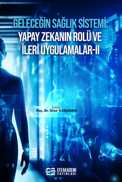 30 Aralık 2024 - Geleceğin Sağlık Sistemi:
Yapay Zekanın Rolü ve İleri Uygulamalar-II