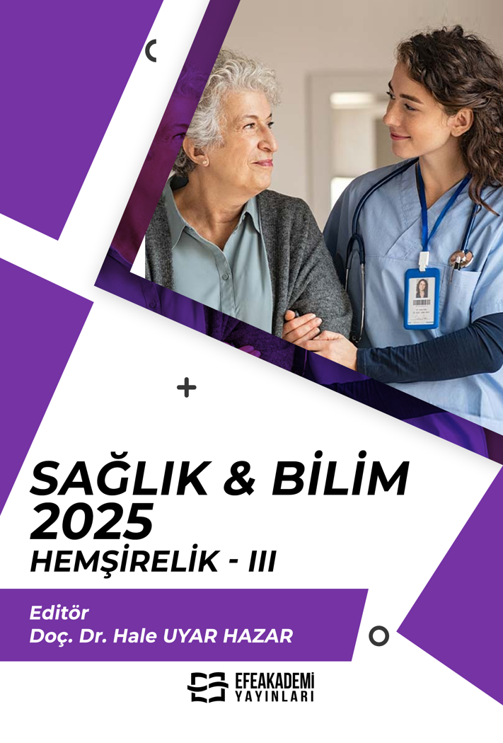 25 Ekim 2025 - SAĞLIK & BİLİM 2025:
Hemşirelik-III