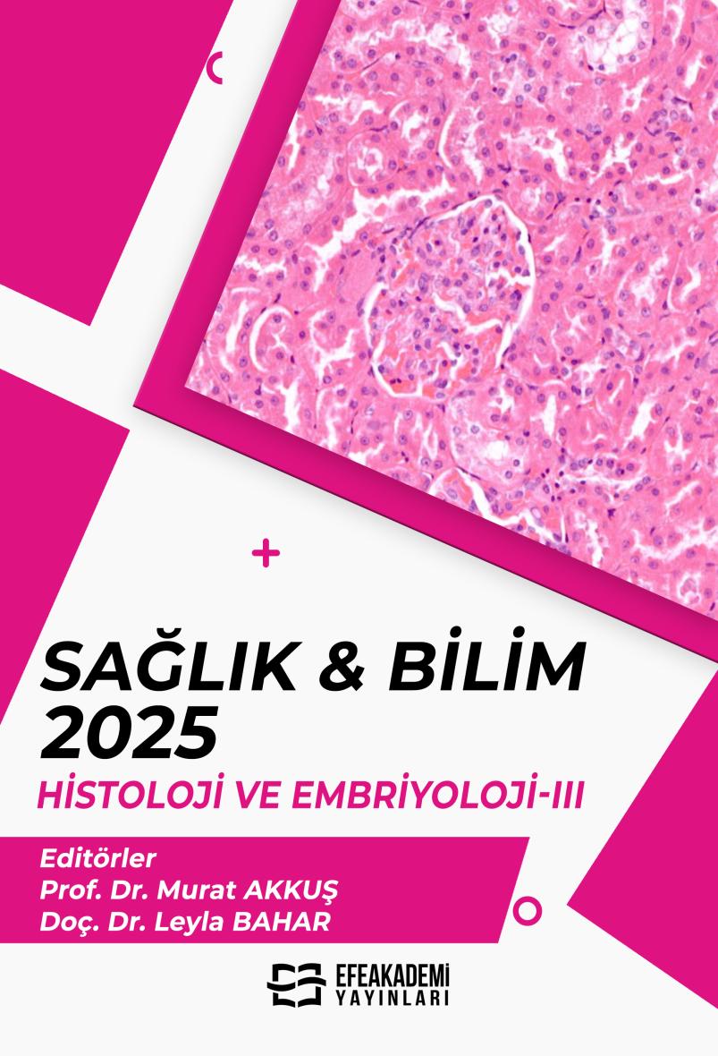 30 Aralık 2025 - SAĞLIK & BİLİM 2025:
Histoloji ve Embriyoloji