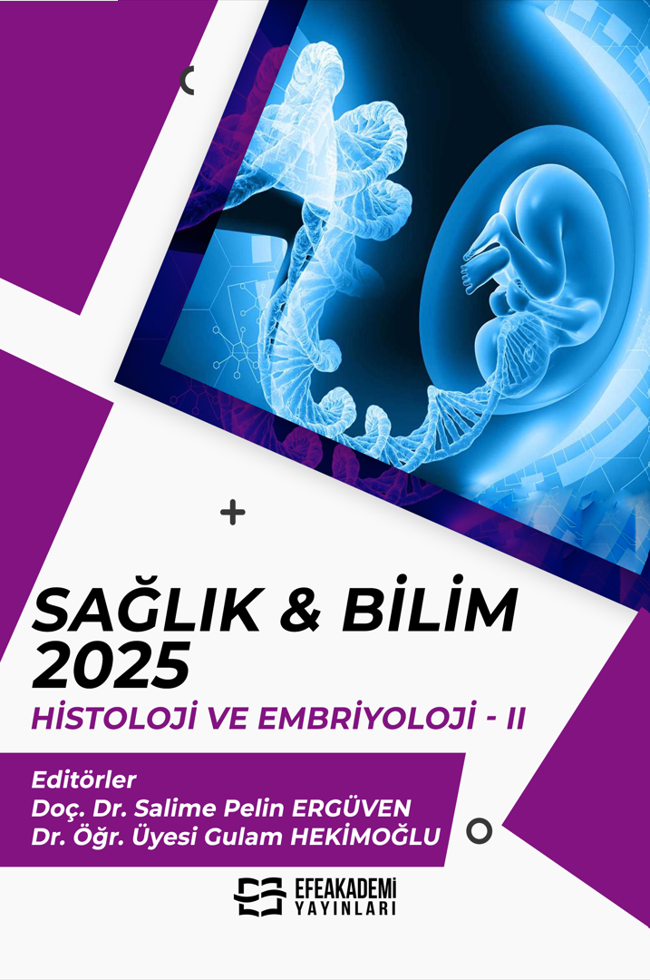 30 Temmuz 2025 - SAĞLIK & BİLİM 2025: Histoloji
ve Embriyoloji-II
