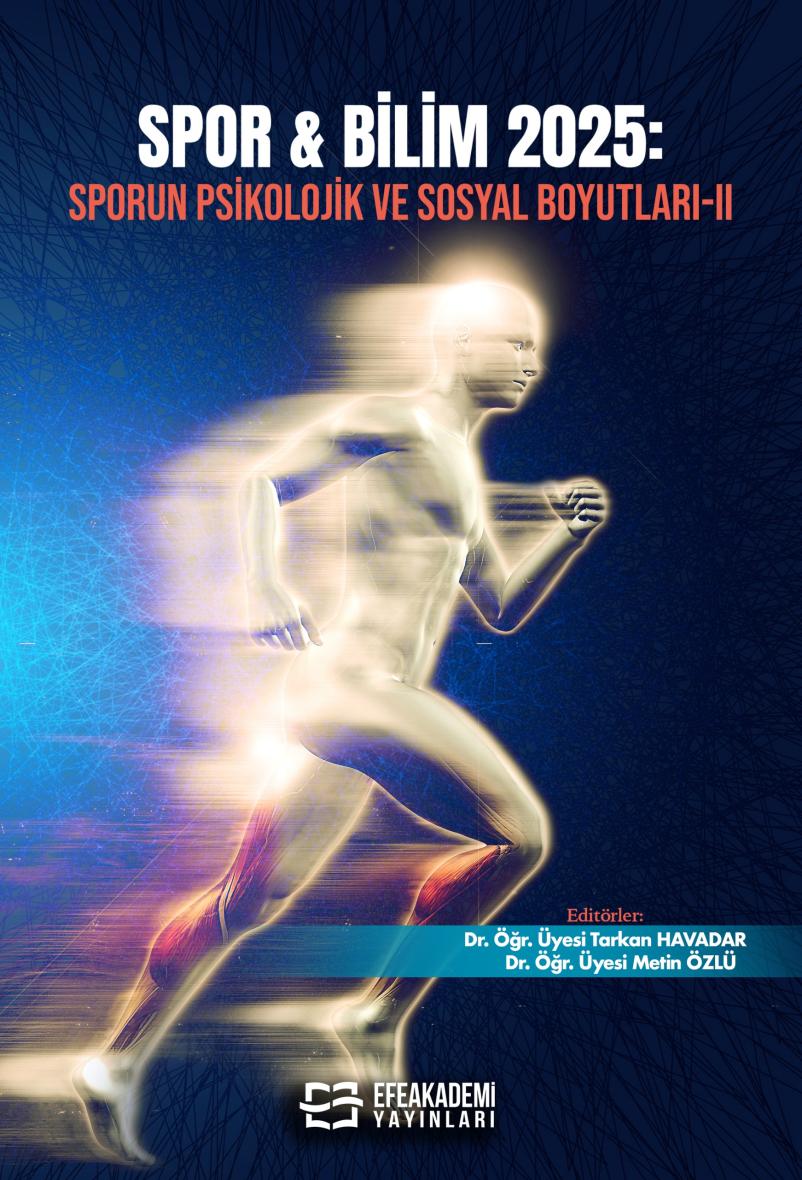 30 Aralık 2025 - SPOR & BİLİM 2025: Sporun
Psikolojik ve Sosyal Boyutları-II