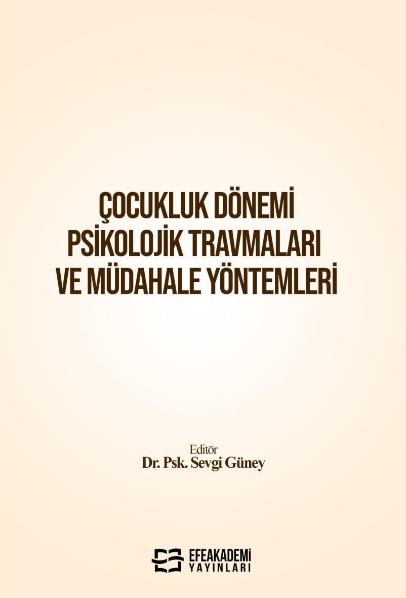 30 MAYIS 2026 - ÇOCUKLUK DÖNEMİ PSİKOLOJİK
TRAVMALARI VE MÜDAHALE YÖNTEMLERİ
