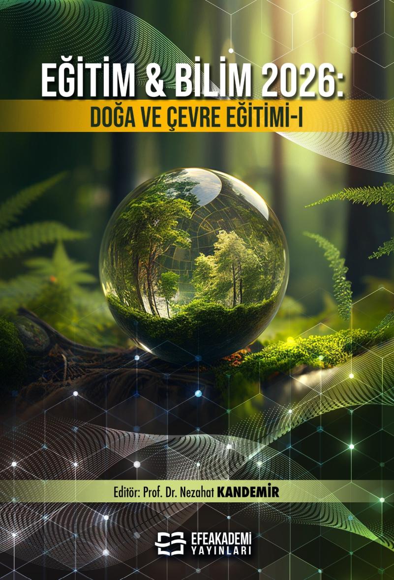 30 Haziran 2026 - EĞİTİM & BİLİM 2026: Doğa
ve Çevre Eğitimi-I