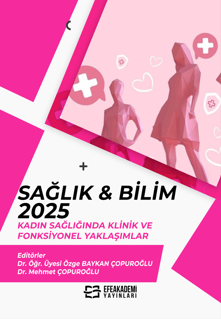 25 Ekim 2025 - SAĞLIK & BİLİM 2025: Kadın
Sağlığında Klinik ve Fonksiyonel Yaklaşımlar