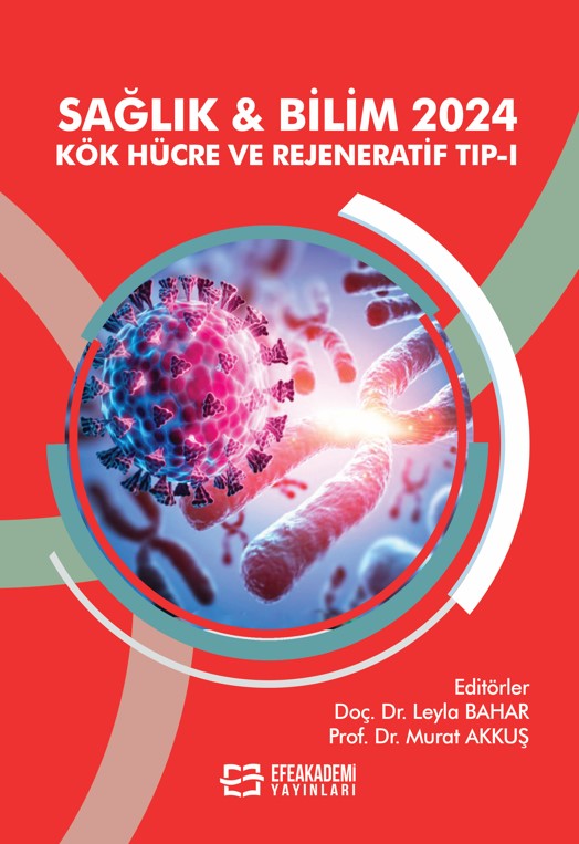 25 Ekim 2024 - SAĞLIK & BİLİM 2024: Kök Hücre
ve Rejeneratif Tıp-I