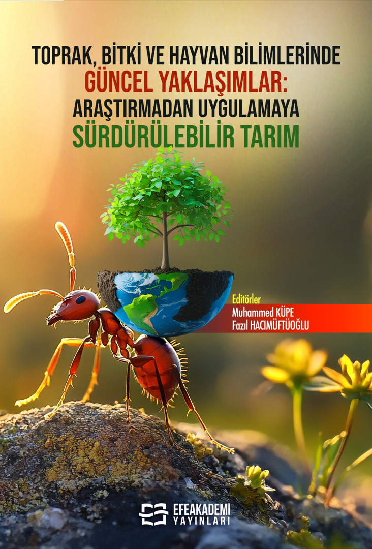 27 Haziran 2025 - TOPRAK, BİTKİ ve HAYVAN
BİLİMLERİNDE GÜNCEL YAKLAŞIMLAR:
Araştırmadan Uygulamaya S