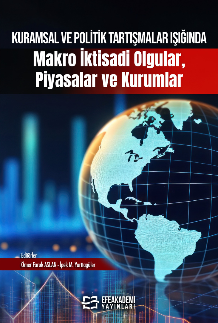 29 Eylül 2025 - Kuramsal ve Politik Tartışmalar
Işığında Makro İktisadi Olgular, Piyasalar ve
Kuruml
